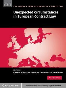 Unexpected Circumstances in European Contract Law (The Common Core of European Private Law)